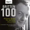 The New Symphony Orchestra, Sir Eugene Goossens, Dennis Brain & Sir Peter Pears - Britten 100: The Birthday Collection, Vol. 1